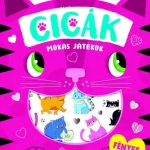 CICÁK MÓKÁS JÁTÉKOK - FÉNYES MATRICÁKKAL Alacsony ár
