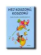 Nézd meg most HEJ KOSZORÚ, KOSZORÚ