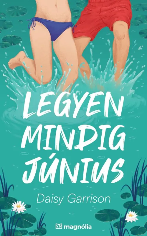 Korlátozott ajánlat LEGYEN MINDIG JÚNIUS