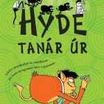 Vedd meg most HYDE TANÁR ÚR