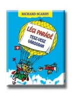 Kiárusítás LÉGI PARÁDÉ TESZ-VESZ VÁROSBAN