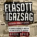 ELÁSOTT IGAZSÁG - FOTÓKKAL BŐVÍTETT KIADÁS Kiárusítás