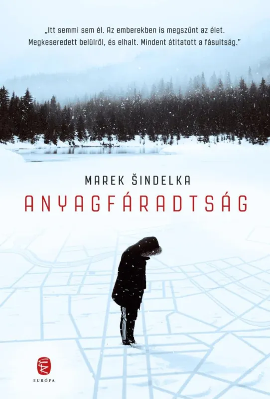 ANYAGFÁRADTSÁG Legkelendőbb