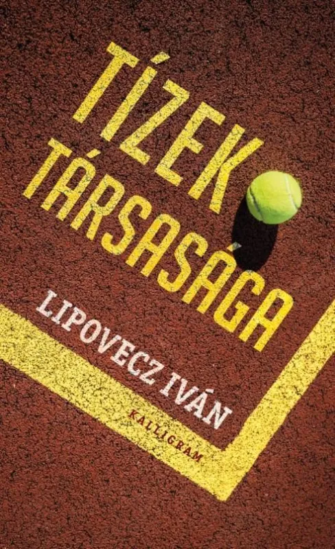 Újdonság TÍZEK TÁRSASÁGA