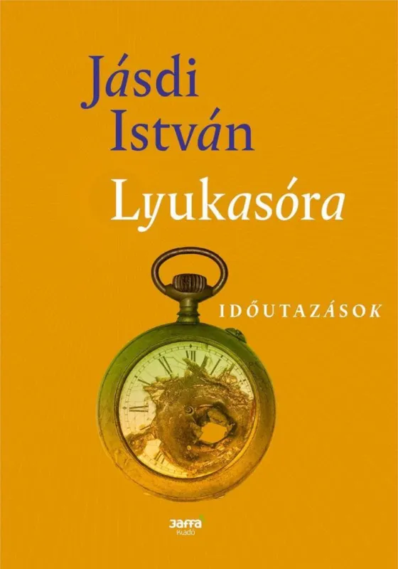 LYUKASÓRA - IDŐUTAZÁSOK Ne maradj le
