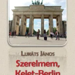 Biztonságos vásárlás SZERELMEM, KELET-BERLIN - ÜKH 2019