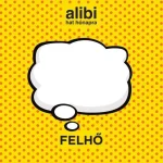 ALIBI HAT HÓNAPRA 19. - FELHŐ Biztonságos vásárlás