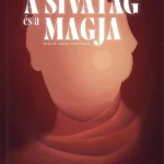 Bestseller A SIVATAG ÉS A MAGJA