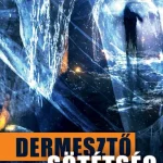 Kedvezmény DERMESZTŐ SÖTÉTSÉG