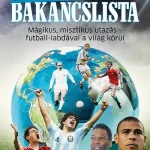 Expressz kézbesítés FORDÍTOTT BAKANCSLISTA - MÁGIKUS, MISZTIKUS UTAZÁS - FUTBALL-LABDÁVAL A VILÁG KÖ