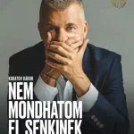 NEM MONDHATOM EL SENKINEK... - A HARMADIK ÖT ÉV TITKAI Akciós ár