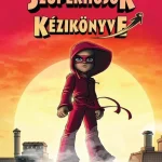 Népszerű SZUPERHŐSÖK KÉZIKÖNYVE 1. RÉSZ: A LEGELSŐ KÜLDETÉS