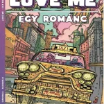 LOVE ME - EGY ROMANC Gyors szállítás