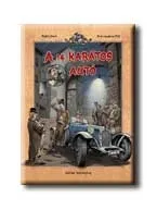 A 14 KARÁTOS AUTÓ - SZINES KÉPREGÉNY - KÖTÖTT - Újdonság