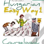HUNGARIAN THE EASY WAY I. Akciós ár