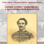 Prémium LÁHNER GYÖRGY VEZÉRŐRNAGY, A MAGYAR HADIIPAR IRÁNYÍTÓJA
