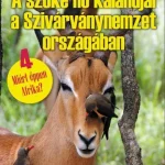 A SZŐKE NŐ KALANDJAI A SZIVÁRVÁNYNEMZET ORSZÁGÁBAN Bestseller