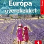 EURÓPA GYEREKEKKEL - KELET-NYUGAT - ÚTIKÖNYV Szezonális akció