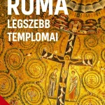 RÓMA LEGSZEBB TEMPLOMAI - VILÁGVÁNDOR SOROZAT (3G ÚTIKÖNYV) Ajánlat