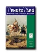 VENDÉGVÁRÓ ÚTIKÖNYV - BARANGOLÁSOK CSONGRÁD MEGYÉBEN Expressz kézbesítés