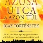 Kiárusítás AZUSA UTCA ÉS AZON TÚL - IGAZ TÖRTÉNETEK