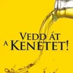 VEDD ÁT A KENETET! Vedd meg most