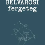 BELVÁROSI FERGETEG Szezonális akció
