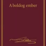 A boldog ember - E-könyv Akció