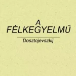 A félkegyelmű - E-könyv Expressz kézbesítés