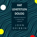 Hat lehetetlen dolog - E-könyv Gyors szállítás
