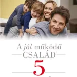 Ajánlat A jól működő család 5 jellemzője - E-könyv