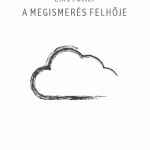 A Megismerés felhője - E-könyv Kedvezmény