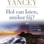 Akció Hol van Isten, amikor fáj? - E-könyv
