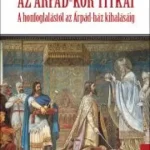 Az Árpád-kor titkai - E-könyv Akciós ár