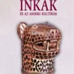 Inkák és az andoki kultúrák - E-könyv Árengedmény