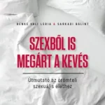 Szexből is megárt a kevés - E-könyv Alacsony ár