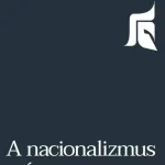 A nacionalizmus erénye - E-könyv Ajánlat