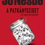A Patkánysziget és más történetek - E-könyv Kedvezményes ár