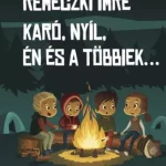Karó, Nyíl, Én és a többiek…1 - E-könyv Kihagyhatatlan ajánlat