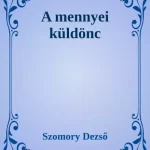 A mennyei küldönc - E-könyv Rendeld meg most