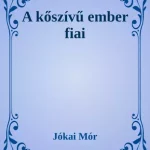 A kőszívű ember fiai - E-könyv Legjobb ár