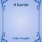 A kaviár - E-könyv Biztonságos vásárlás