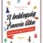 A boldogság francia titka - E-könyv Bestseller