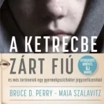 A ketrecbe zárt fiú - E-könyv Gyors kiszállítás