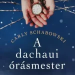 A dachaui órásmester - E-könyv Legjobb ár
