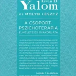 A csoportpszichoterápia elmélete és gyakorlata - E-könyv Legkelendőbb