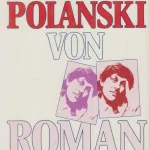 Roman Polanski Nézd meg most