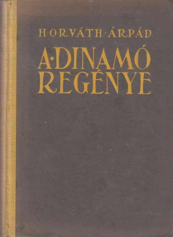 Ajánlat A dinamó regénye