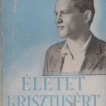 Életet Krisztusért Kedvezményes ár