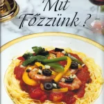 Biztonságos fizetés Mit főzzünk? II.